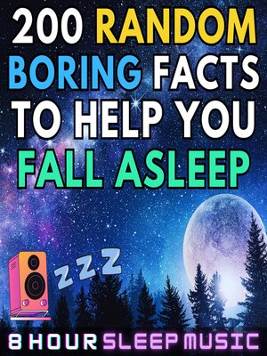 cover image of 200 Random Boring Facts to Help You Fall Asleep